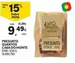 Continente Casa do monte - presunto quartos promoção