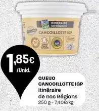 Intermarché Itinéraire de nos régions - queijo cancoillotte igp promoção
