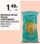 Continente Continente - batatas fritas palha promoção