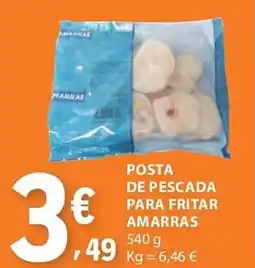 E.Leclerc POSTA DE PESCADA PARA FRITAR AMARRAS promoção