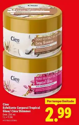 Lidl Cien - esfoliante corporal tropical glow/cocoo shimmer promoção