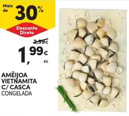 Continente Amêijoa vietnamita c/ casca congelada promoção