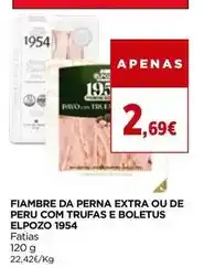 El Corte Inglés Elpozo - fiambre da perna extra ou de peru com trufas e boletus 1954 promoção