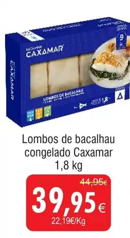 Froiz Lombos de bacalhau congelado Caxamar promoção