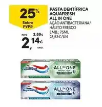 Continente Aquafresh - pasta dentifrica all in one promoção