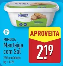 ALDI MIMOSA Manteiga com Sal promoção