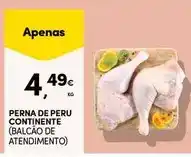 Continente Continente - perna de peru promoção