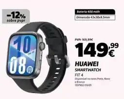 Radio Popular Huawei - smartwatch fit 4 promoção