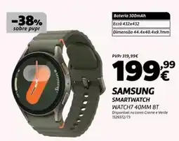 Radio Popular Samsung - smartwatch watch7 40mm bt promoção