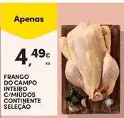 Continente Continente - frango do campo inteiro c/miudos selecao promoção