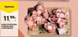Continente Continente - rabo de bovino congelado promoção