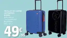 E.Leclerc A+ - trolley de cabine extensivel aerial promoção
