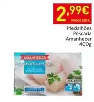 Recheio Amanhecer - medalhões pescada promoção