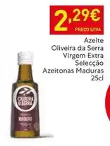 Recheio Oliveira da serra - azeite oliveira da serra virgem extra azeitonas maduras promoção