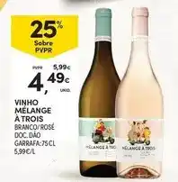Continente A+ - vinho mélange à trois promoção