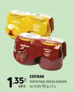 Coviran COVIRAN Sobremesa delicia bolacha ou trufa promoção