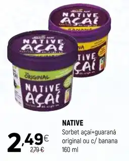 Coviran NATIVE Sorbet açaí+guaraná original ou c/banana promoção