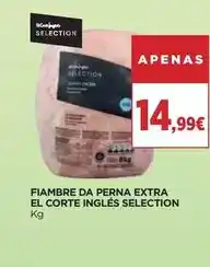 El Corte Inglés El corte inglés - fiambre da perna extra selection promoção