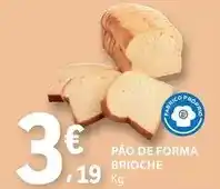 E.Leclerc Forma+ - pao de forma brioche promoção