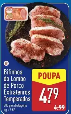 ALDI Bifinhos do lombo de porco extratenros temperados promoção