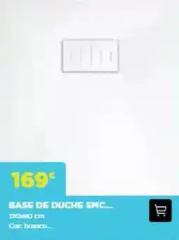 Bricomarché Base de duche smc promoção