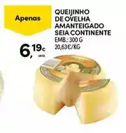Continente Continente - queijinho de ovelha amanteigado promoção