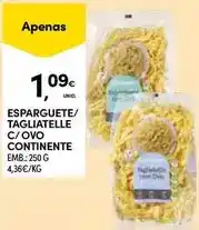 Continente Continente - esparguete/tagliatelle c/ovo promoção