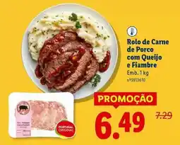 Lidl Portugal - rolo de carne de porco com queijo e fiambre promoção