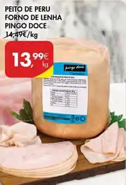 Pingo Doce Peito de peru forno de lenha pingo doce promoção