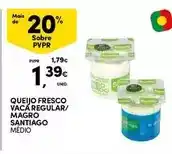 Continente Santiago - queijo fresco vaca regular/ magro promoção