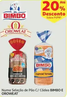 Auchan Numa Seleção de Pão C/ Côdea BIMBO E OROWEAT promoção