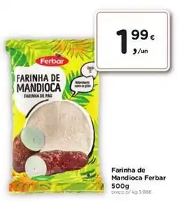Aqui é fresco Farinha de Mandioca Ferbar promoção