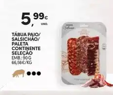 Continente Seleção du chef - tábua paio/salsichao/ paleta continente promoção