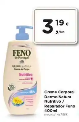 Creme Corporal Dermo Natura Nutritivo / Reparador Feno