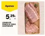 Continente Continente - lombo de porco s/osso promoção