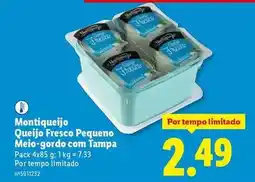 Lidl Montiqueijo - queijo fresco pequeno meio-gordo promoção