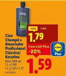 Lidl Cien - champo e amaciador profissional classico/ keratina promoção