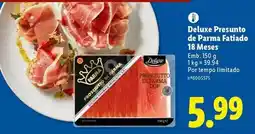 Lidl Deluxe - presunto de parma fatiado promoção
