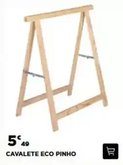 Bricomarché Eco+ - cavalete eco pinho promoção