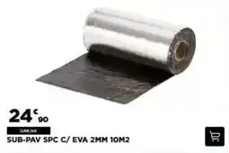 Bricomarché Spc - sub-pay spc c/eva 2mm 10m2 promoção