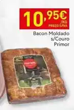 Recheio Primor - bacon moldado s/couro promoção