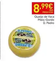 Recheio D. pedro - queijo de vaca meio-gordo promoção