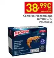 Recheio Pescanova - camarão moçambique jumbo u/10 promoção