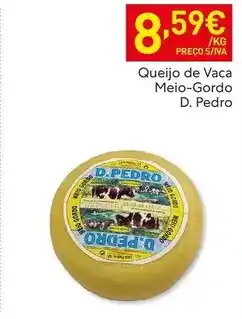 Recheio D. pedro - queijo de vaca meio-gordo promoção