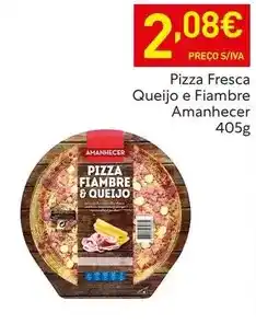 Recheio Amanhecer - pizza fresca queijo e fiambre promoção