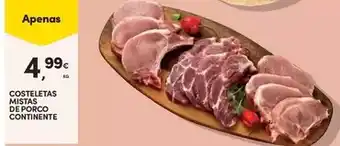 Continente Bom dia Continente - costeletas mistas de porco promoção