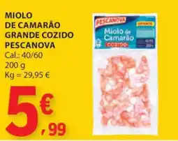 E.Leclerc Miolo de camarão grande cozido pescanova promoção