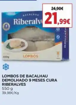 Supercor Lombos de bacalhau demolhado 9 meses cura riberalves promoção