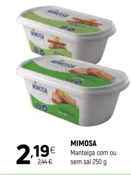 MIMOSA Manteiga com ou sem sal