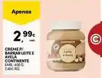 Continente Continente - creme p/ barrar leite e avela promoção